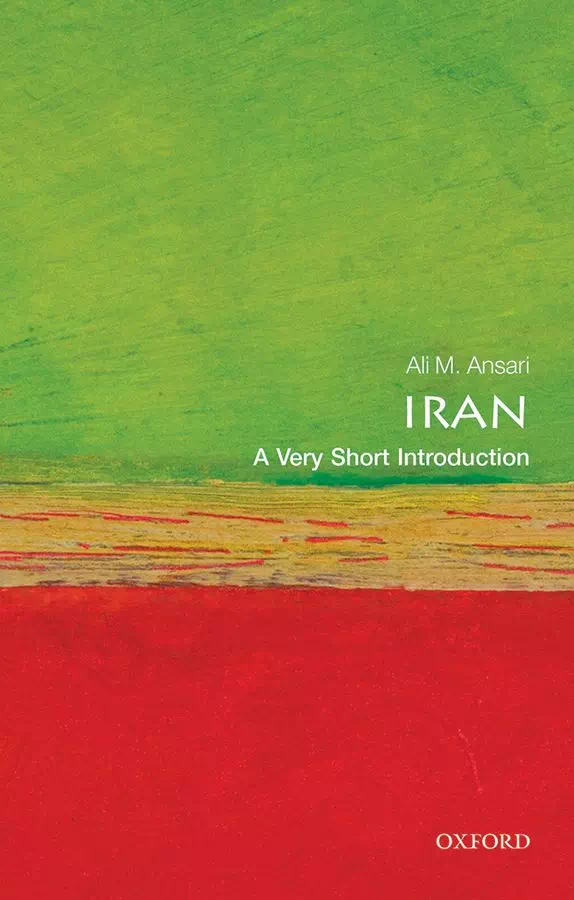 Iran - A Very Short Introduction - Ali Ansari